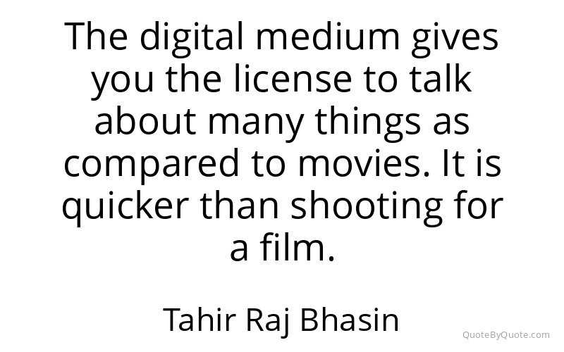 Preview image for this quote by Tahir Raj Bhasin