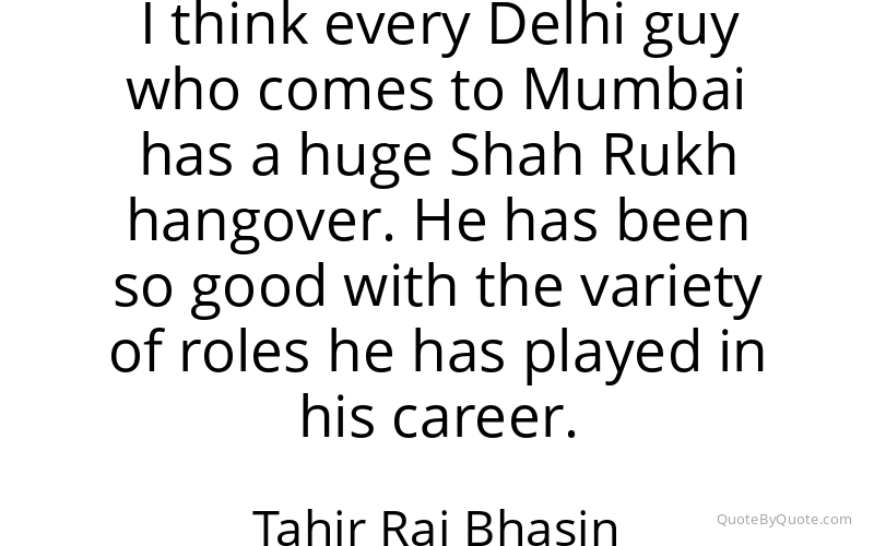 Preview image for this quote by Tahir Raj Bhasin