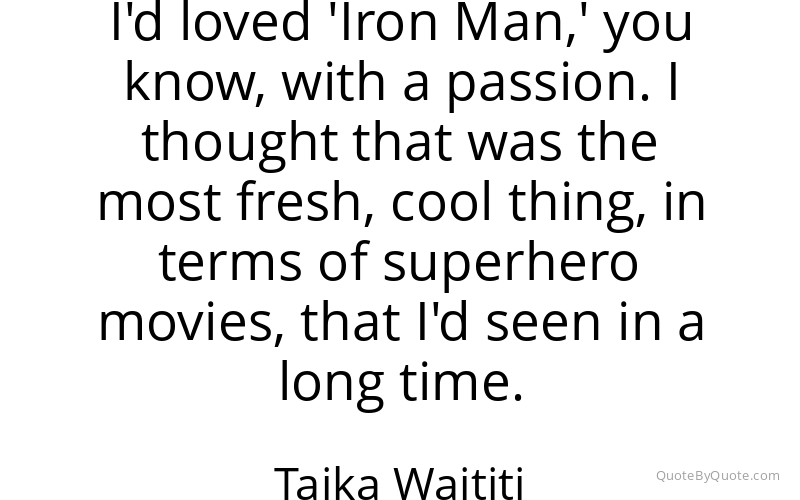 Preview image for this quote by Taika Waititi