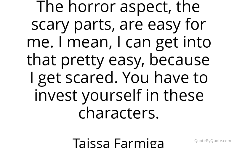 Preview image for this quote by Taissa Farmiga