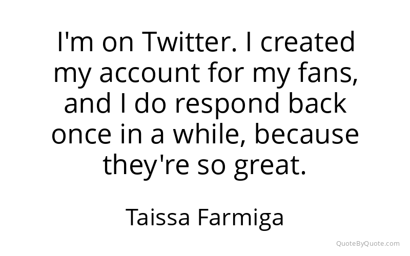 Preview image for this quote by Taissa Farmiga