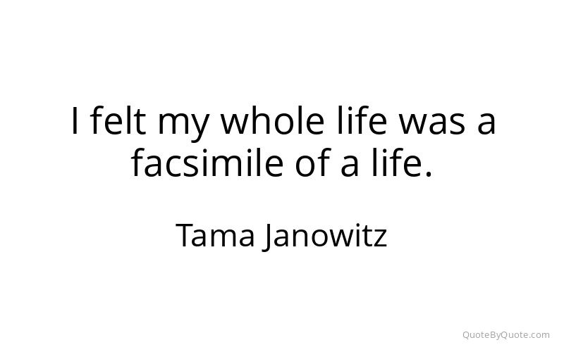 Preview image for this quote by Tama Janowitz