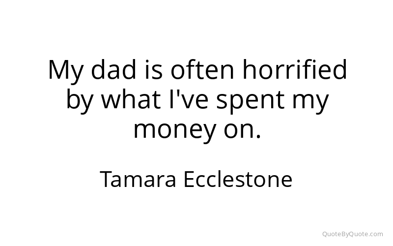Preview image for this quote by Tamara Ecclestone