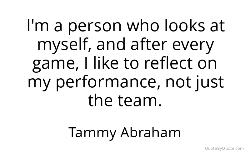 Preview image for this quote by Tammy Abraham