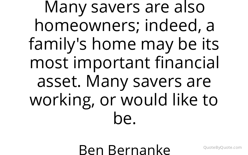 Preview image for this quote by Ben Bernanke
