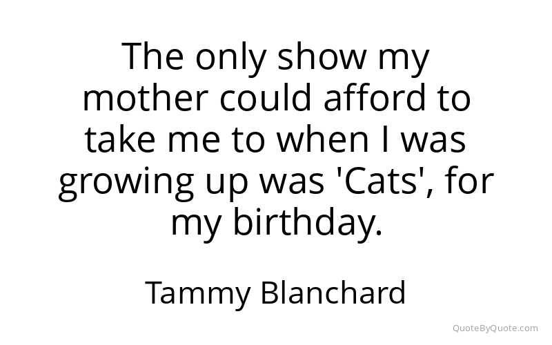 Preview image for this quote by Tammy Blanchard