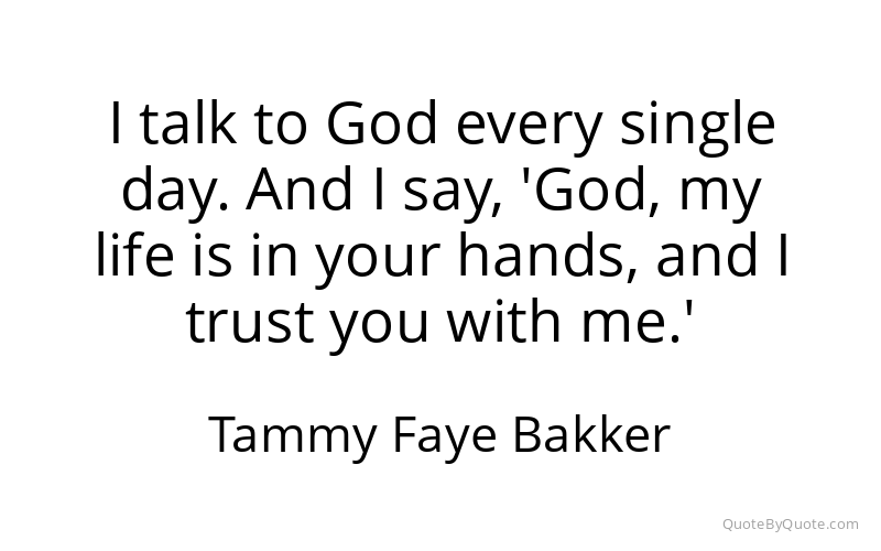 Preview image for this quote by Tammy Faye Bakker
