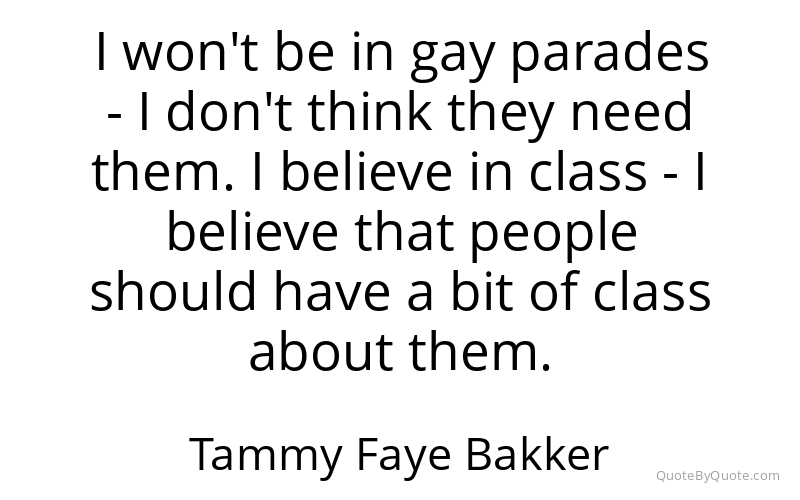 Preview image for this quote by Tammy Faye Bakker