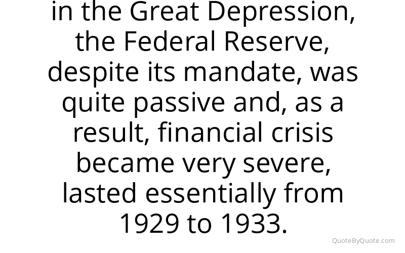 Preview image for this quote by Ben Bernanke