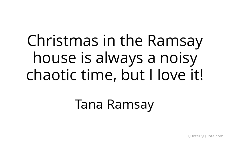 Preview image for this quote by Tana Ramsay