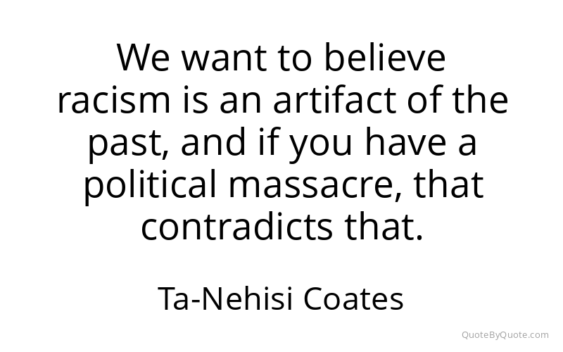 Preview image for this quote by Ta-Nehisi Coates
