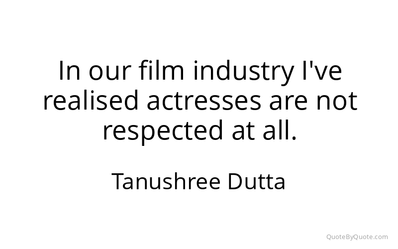 Preview image for this quote by Tanushree Dutta