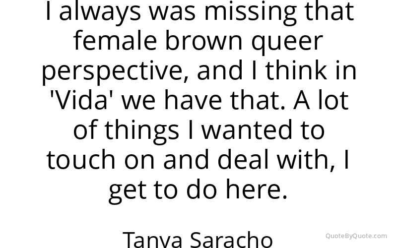 Preview image for this quote by Tanya Saracho