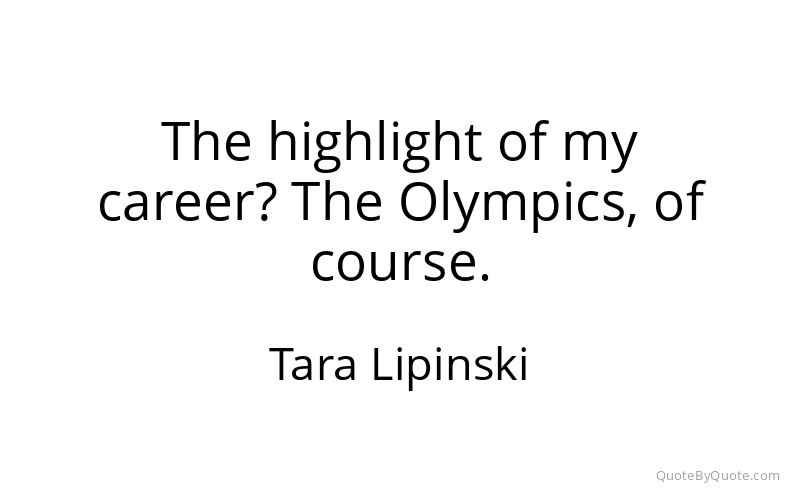 Preview image for this quote by Tara Lipinski