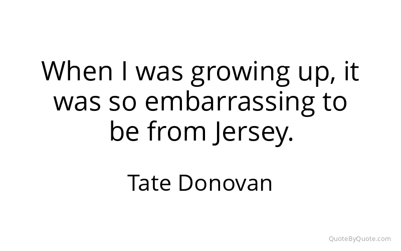 Preview image for this quote by Tate Donovan