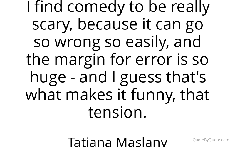 Preview image for this quote by Tatiana Maslany