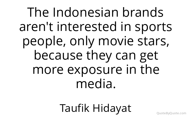 Preview image for this quote by Taufik Hidayat