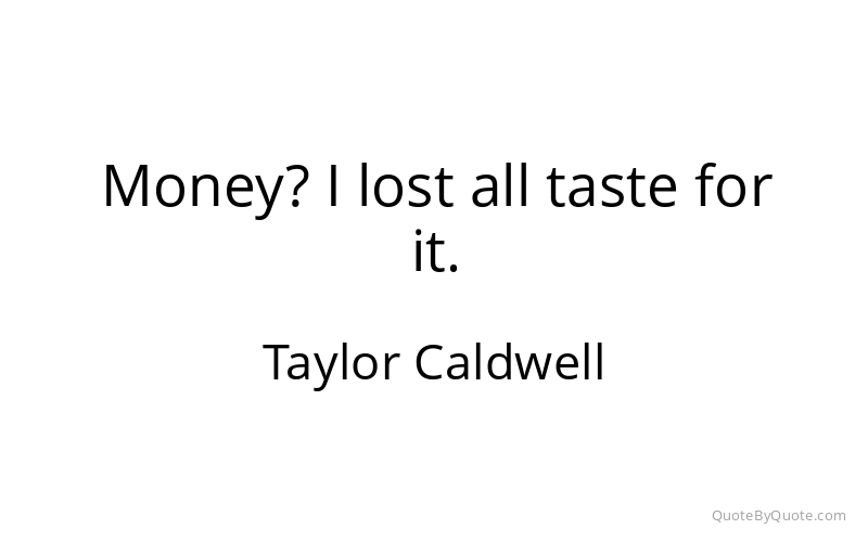 Preview image for this quote by Taylor Caldwell