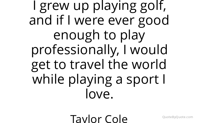 Preview image for this quote by Taylor Cole