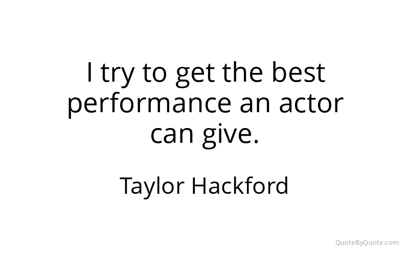Preview image for this quote by Taylor Hackford