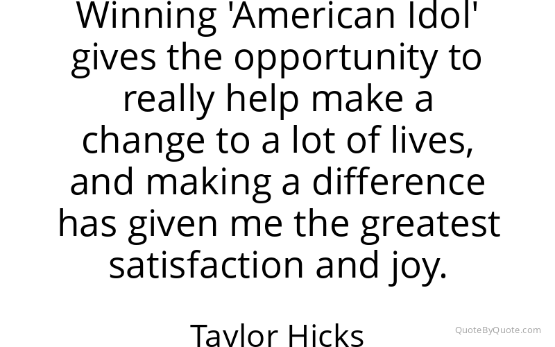 Preview image for this quote by Taylor Hicks
