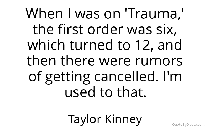 Preview image for this quote by Taylor Kinney