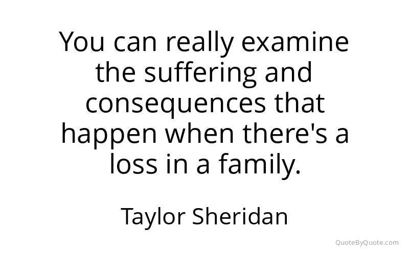 Preview image for this quote by Taylor Sheridan