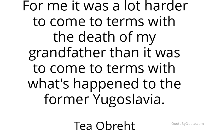 Preview image for this quote by Tea Obreht