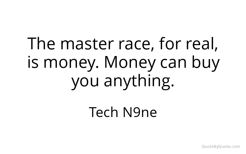 Preview image for this quote by Tech N9ne