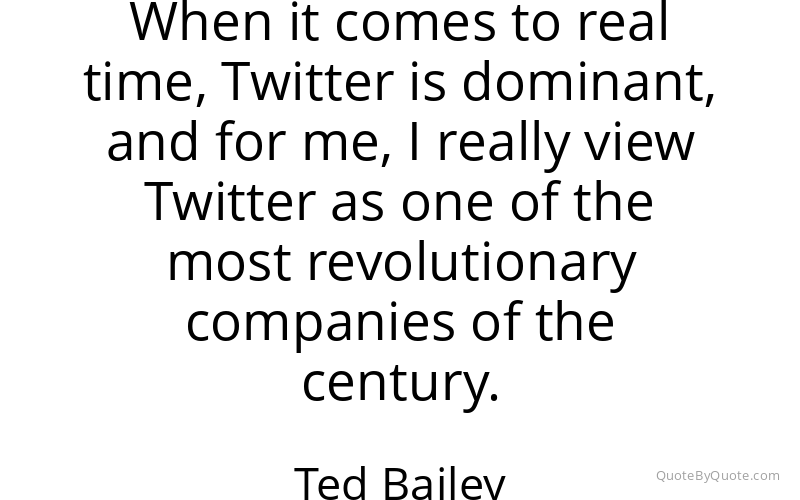Preview image for this quote by Ted Bailey