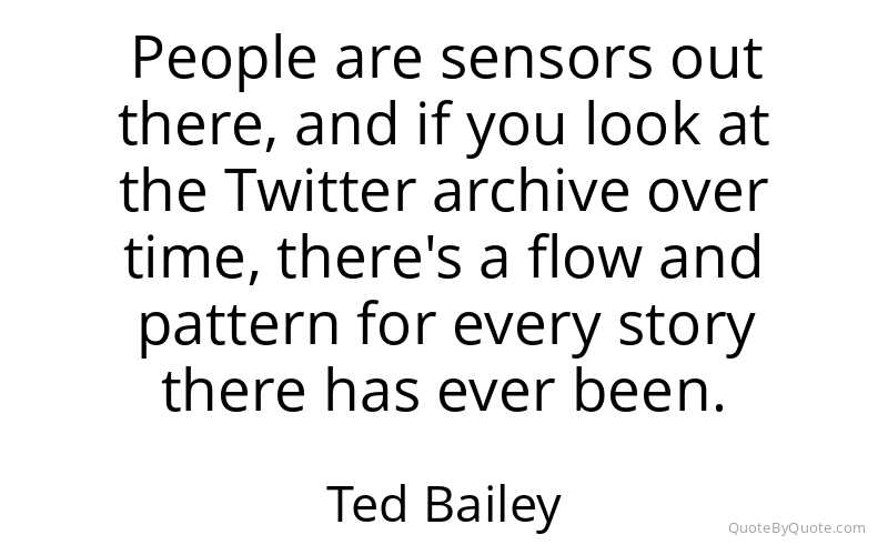 Preview image for this quote by Ted Bailey