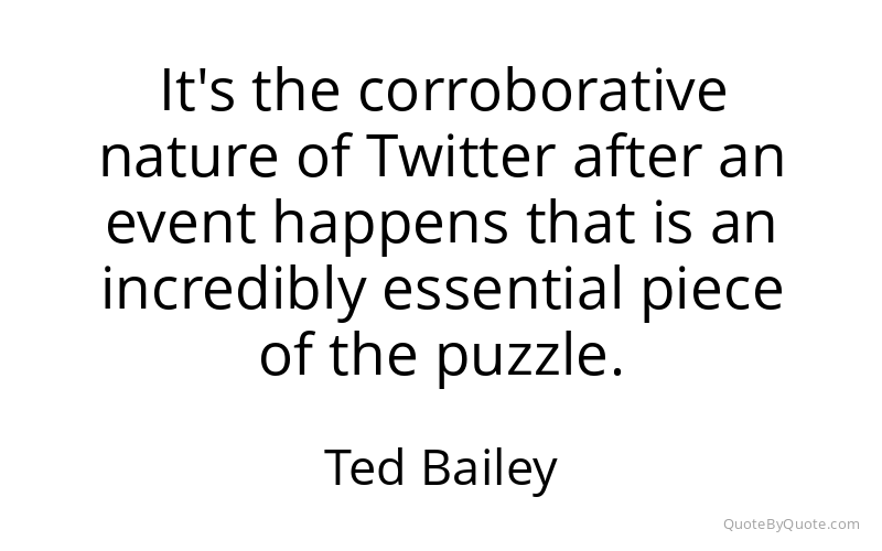 Preview image for this quote by Ted Bailey