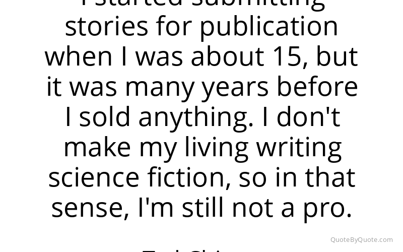 Preview image for this quote by Ted Chiang