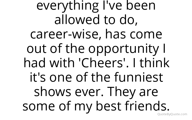 Preview image for this quote by Ted Danson
