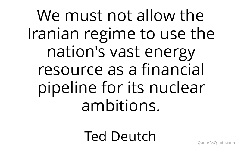 Preview image for this quote by Ted Deutch