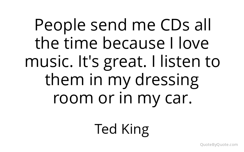 Preview image for this quote by Ted King