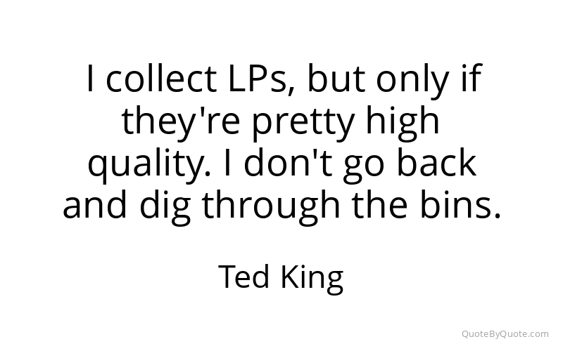 Preview image for this quote by Ted King