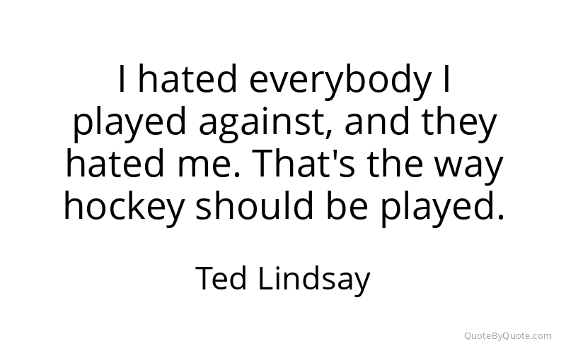 Preview image for this quote by Ted Lindsay