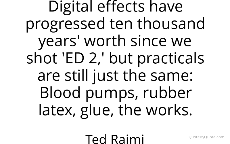 Preview image for this quote by Ted Raimi