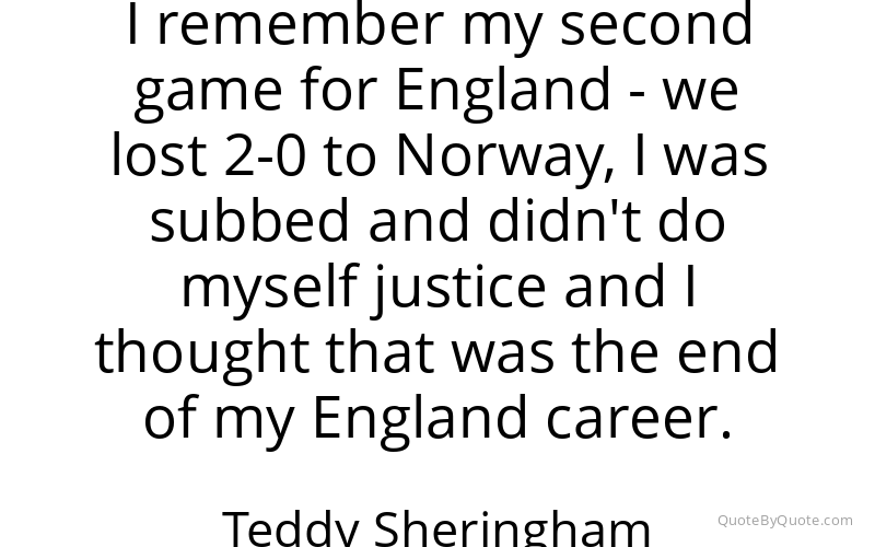 Preview image for this quote by Teddy Sheringham