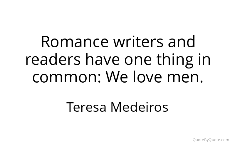 Preview image for this quote by Teresa Medeiros
