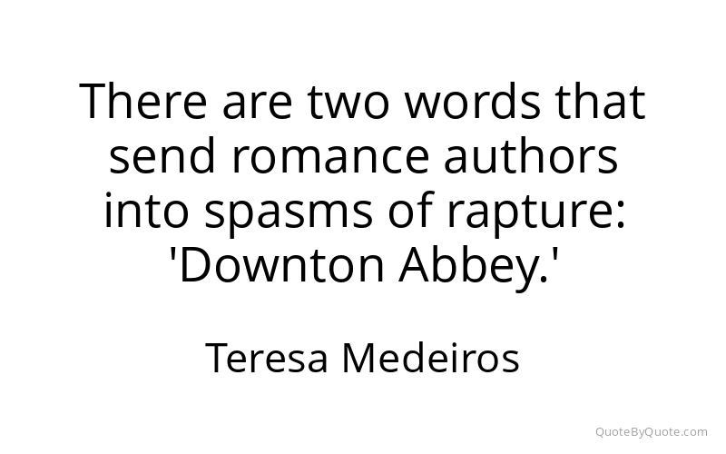 Preview image for this quote by Teresa Medeiros