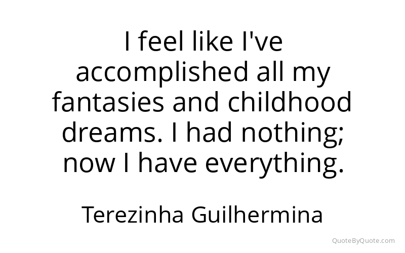 Preview image for this quote by Terezinha Guilhermina