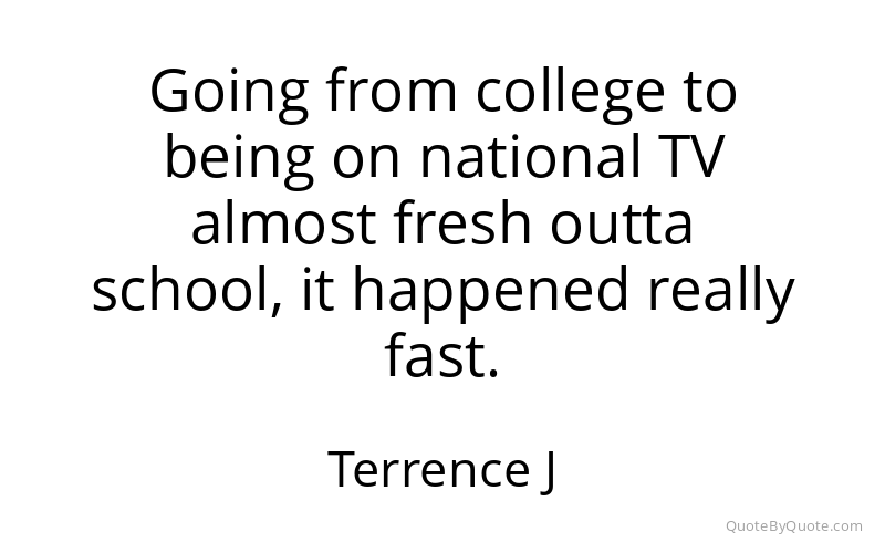 Preview image for this quote by Terrence J