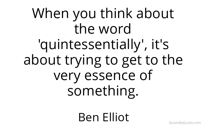 Preview image for this quote by Ben Elliot