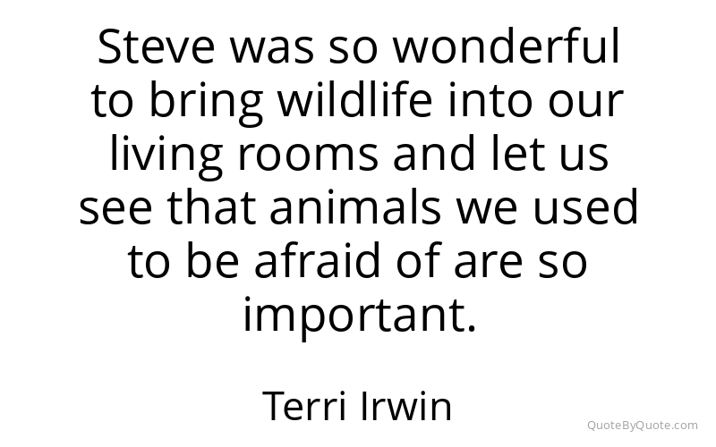 Preview image for this quote by Terri Irwin