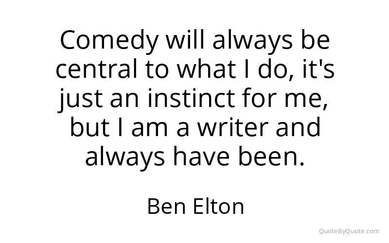 Preview image for this quote by Ben Elton