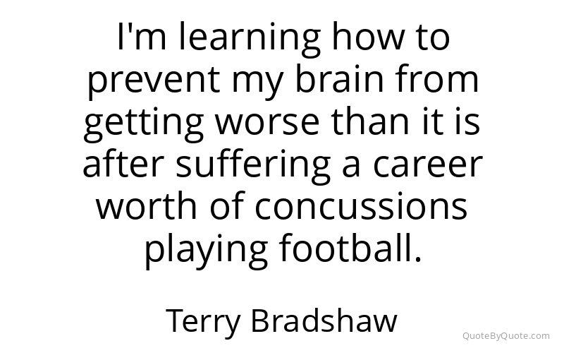 Preview image for this quote by Terry Bradshaw
