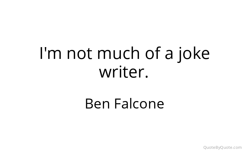 Preview image for this quote by Ben Falcone