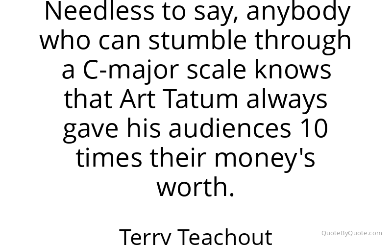 Preview image for this quote by Terry Teachout